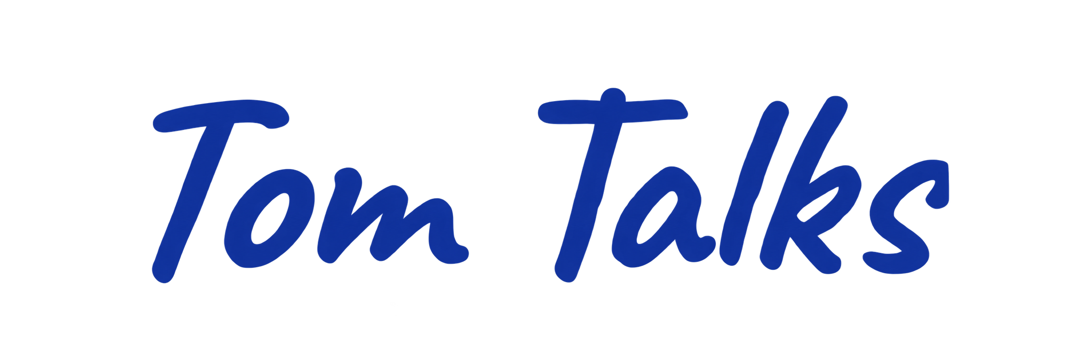 Tom Talks